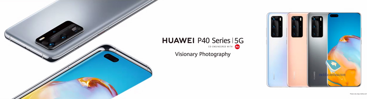  P-  Huawei  P40, P40 Pro, P40 Pro+    